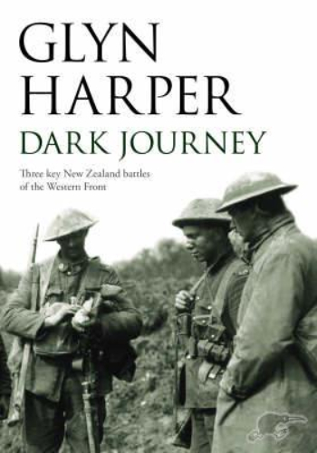 Dark Journey Three key New Zealand battles on the Western Front